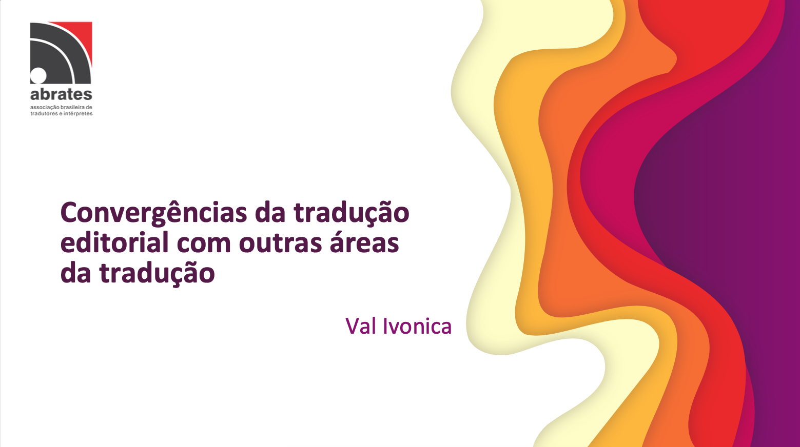 Conferência Brasileira do Proz 2012 - Tradução via Val